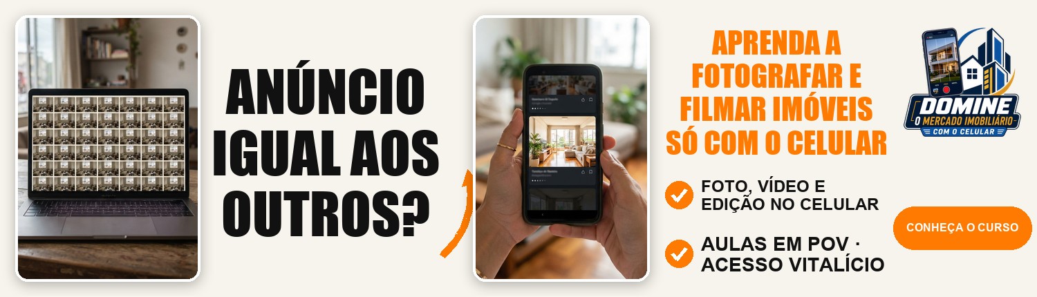 Anúncio do curso Domine o mercado imobiliário com o celular: Anúncio igual aos outros?