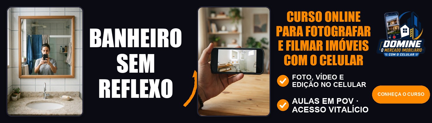Anúncio do curso Domine o mercado imobiliário com o celular: Banheiro sem reflexo