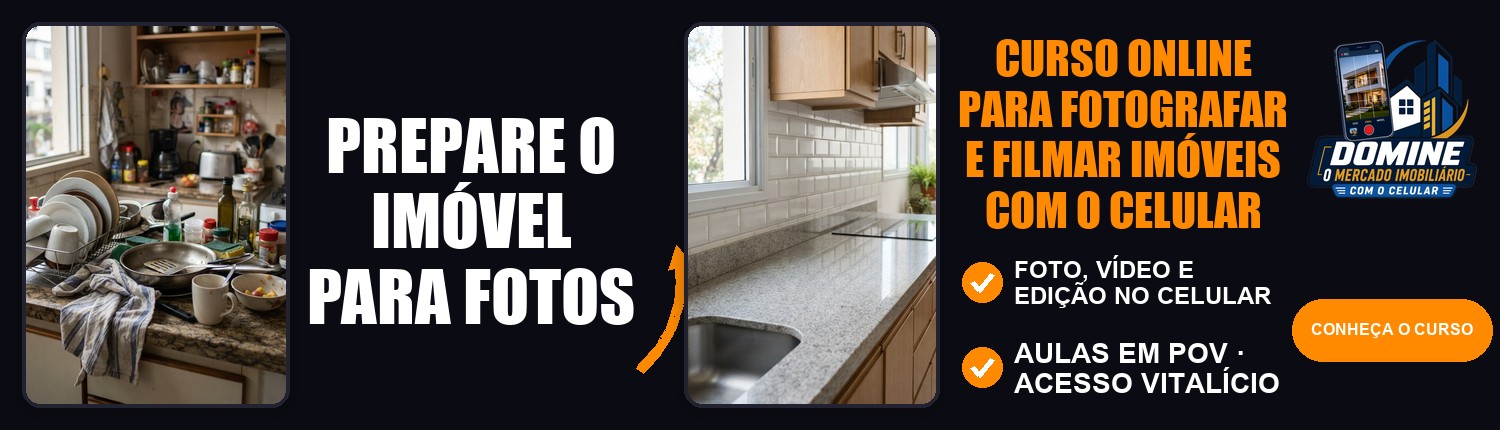 Anúncio do curso Domine o mercado imobiliário com o celular: Prepare o imóvel para fotos