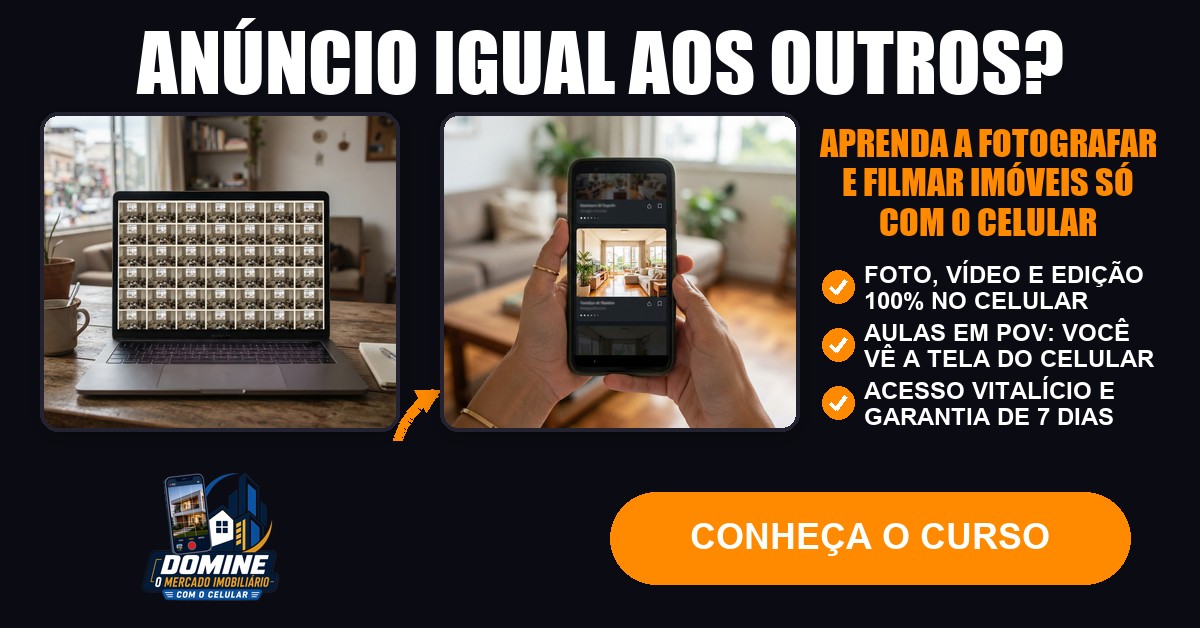Anúncio do curso Domine o mercado imobiliário com o celular: Anúncio igual aos outros?
