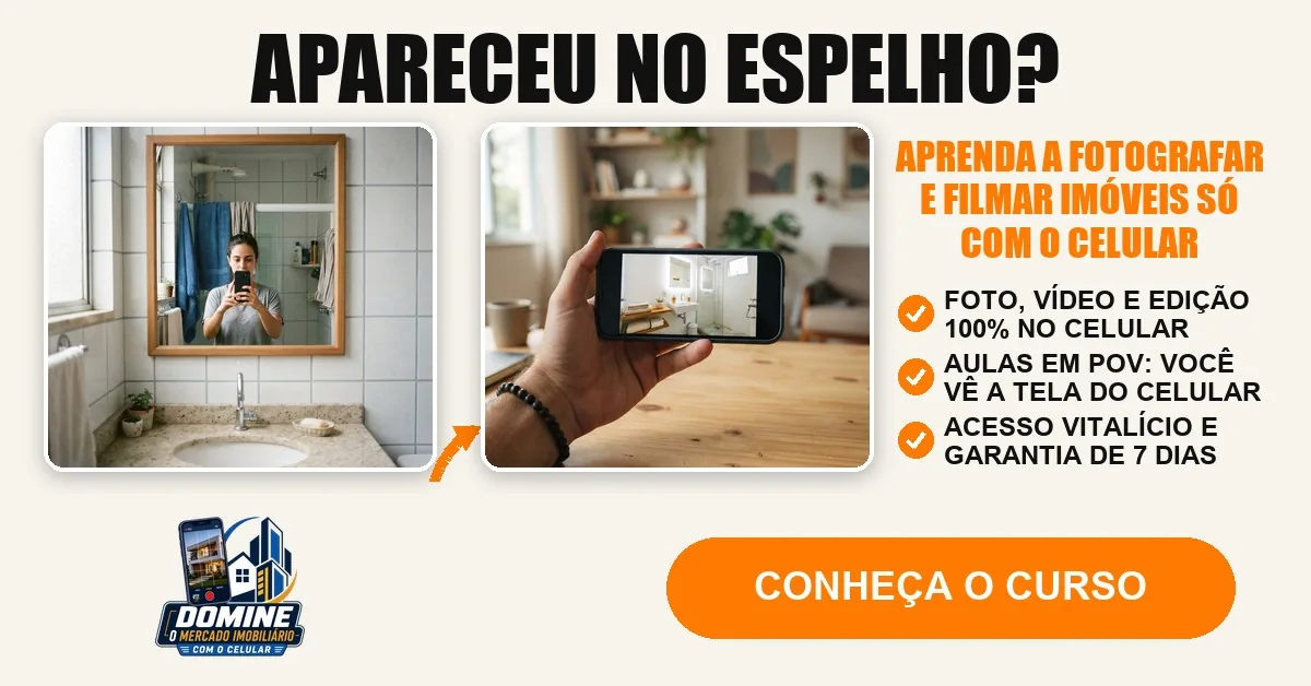 Anúncio do curso Domine o mercado imobiliário com o celular: Apareceu no espelho?