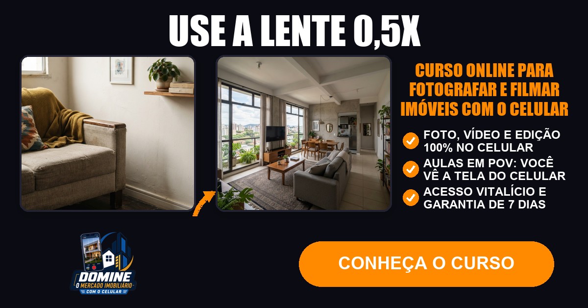 Anúncio do curso Domine o mercado imobiliário com o celular: Use a lente 0,5x