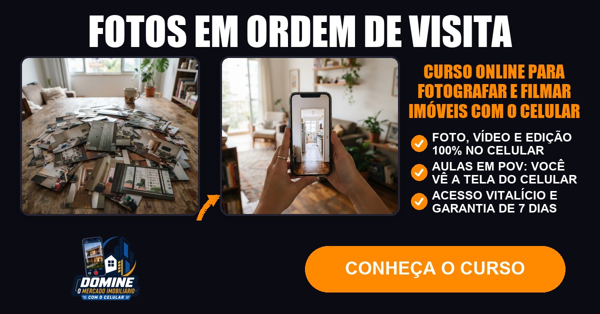 Anúncio do curso Domine o mercado imobiliário com o celular: Fotos em ordem de visita