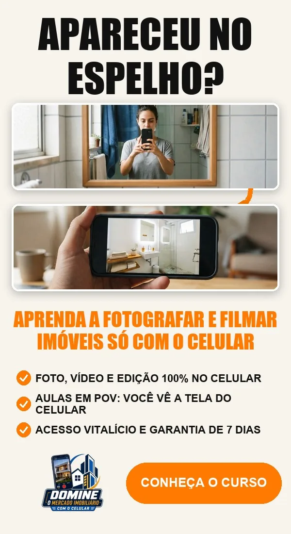 Anúncio do curso Domine o mercado imobiliário com o celular: Apareceu no espelho?
