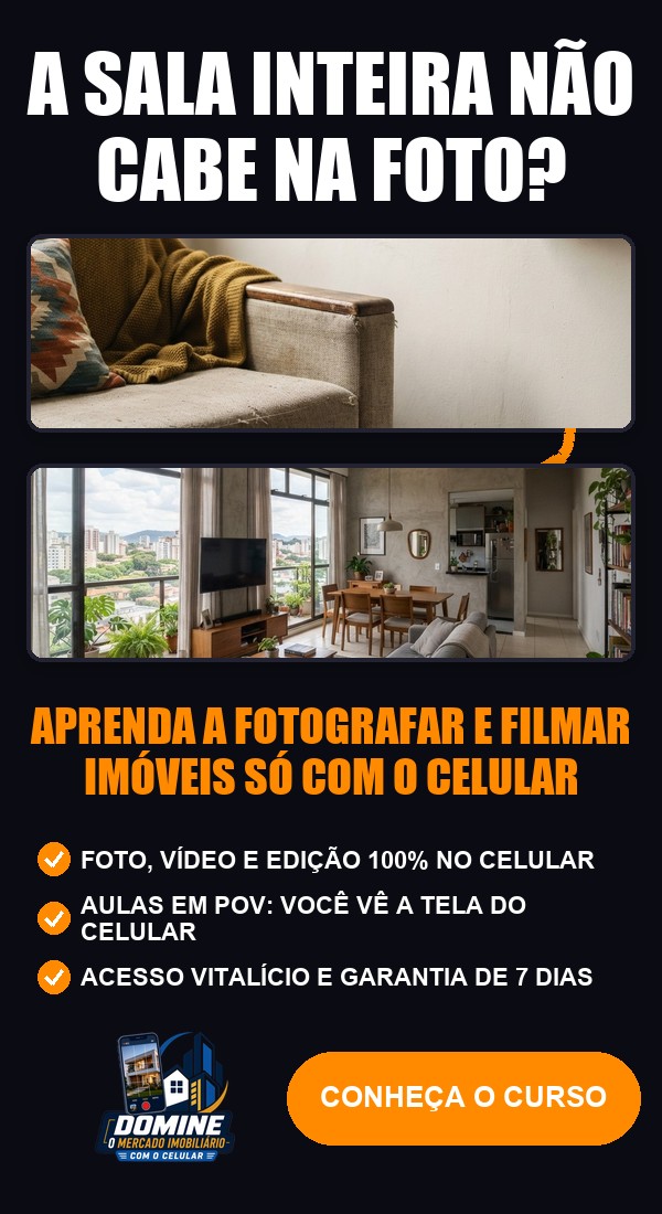 Anúncio do curso Domine o mercado imobiliário com o celular: A sala inteira não cabe na foto?